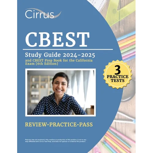 CBEST Study Guide 2024-2025: 3 Practice Tests and CBEST Prep Book for the California Exam - Paperback