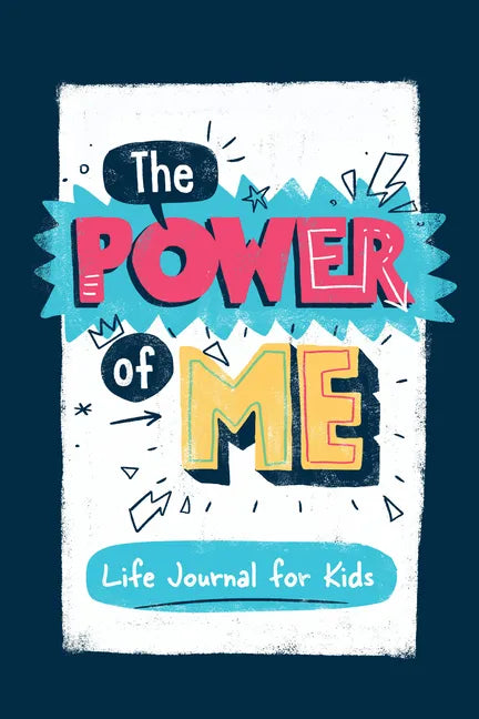 The Power of Me: Guided Life Journal for Kids - Hardcover