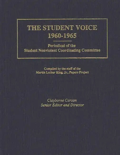 The Student Voice, 1960-1965: Periodical of the Student Nonviolent Coordinating Committee - Hardcover