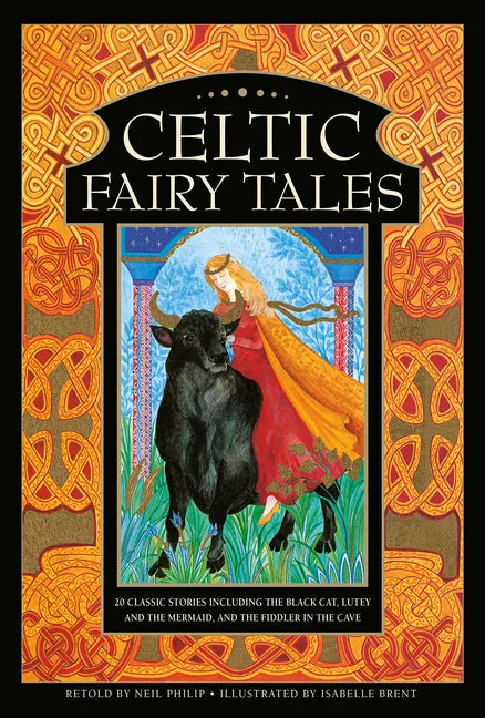 Celtic Fairy Tales: 20 Classic Stories Including the Black Cat, Lutey and the Mermaid, and the Fiddler in the Cave - Hardcover