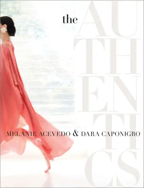 The Authentics: A Lush Dive Into the Substance of Style - Hardcover