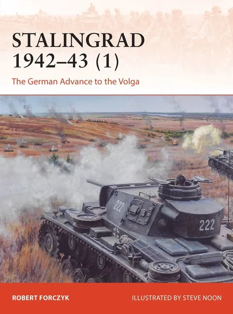 Stalingrad 1942-43 (1): The German Advance to the Volga - Paperback