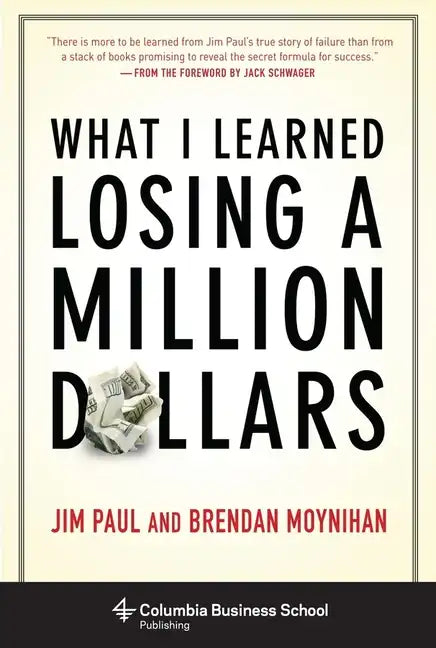 What I Learned Losing a Million Dollars - Hardcover