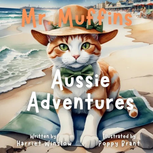 Mr. Muffins' Aussie Adventure: A Rhyming Picture Book for Kids 6-8 - Join a Brave Cat as he Surfs and Sings! Perfect for Bedtime or a 5-Minute Story - Paperback