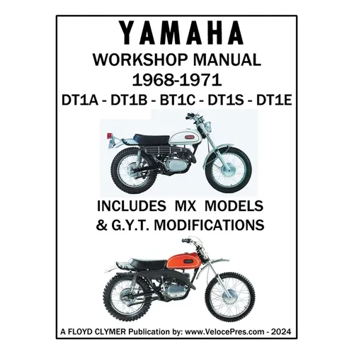 YAMAHA 250cc 1968-1971 DT1A - DT1B - DT1C - DT1S - DT1E WORKSHOP MANUAL INCLUDING MX MODELS & GYT MODIFICATIONS - Paperback