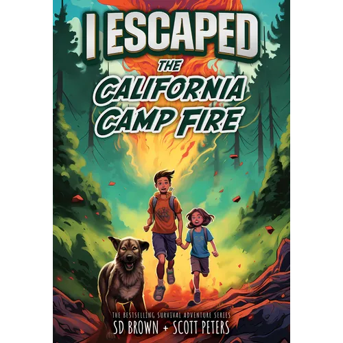 I Escaped the California Camp Fire - Library Binding
