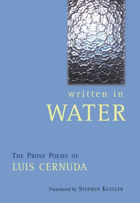 Written in Water: The Prose Poems of Luis Cernuda - Paperback