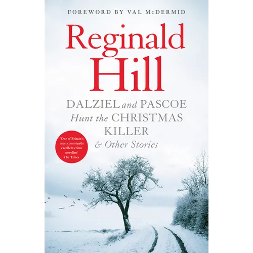 Dalziel and Pascoe Hunt the Christmas Killer & Other Stories - Paperback