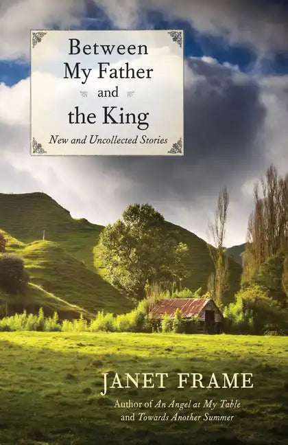 Between My Father and the King: New and Uncollected Stories - Paperback