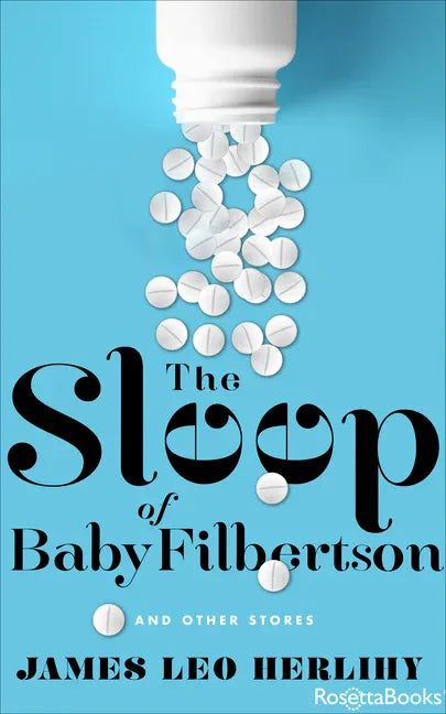 The Sleep of Baby Filbertson: And Other Stories - Paperback