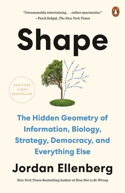 Shape: The Hidden Geometry of Information, Biology, Strategy, Democracy, and Everythingelse - Paperback