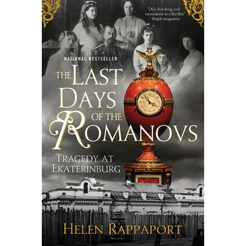 The Last Days of the Romanovs: Tragedy at Ekaterinburg - Paperback