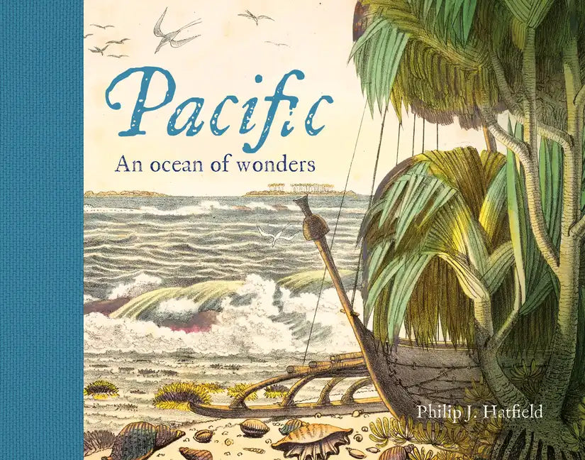 Pacific: An Ocean of Wonders - Hardcover