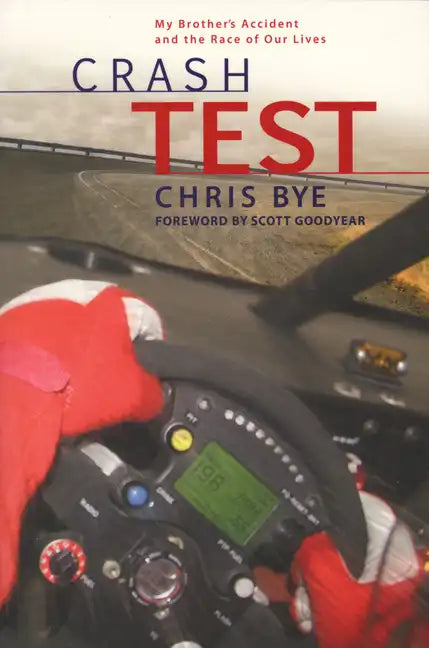 Crash Test: My Brother's Accident and the Race of Our Lives - Paperback