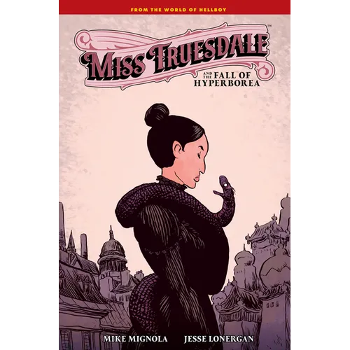 Miss Truesdale and the Fall of Hyperborea - Hardcover