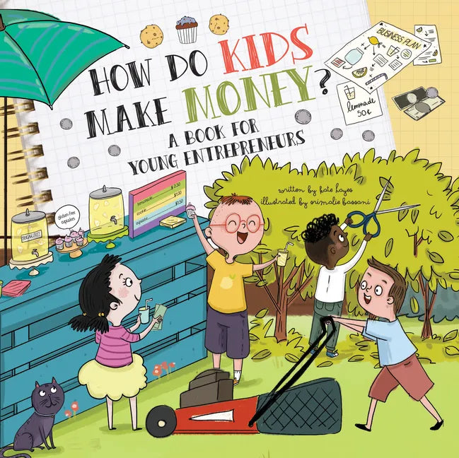 How Do Kids Make Money?: A Book for Young Entrepreneurs - Hardcover