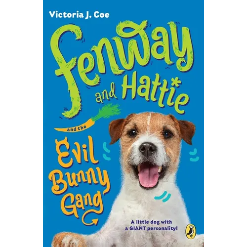 Fenway and Hattie and the Evil Bunny Gang - Paperback