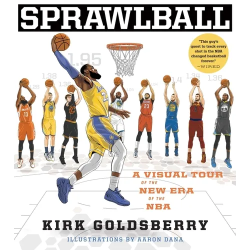 Sprawlball: A Visual Tour of the New Era of the NBA - Hardcover