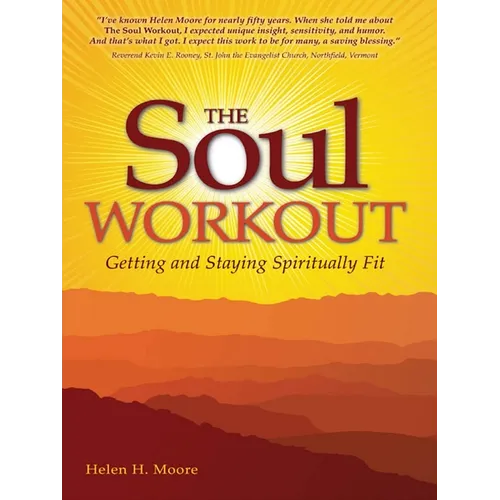 The Soul Workout: Getting and Staying Spiritually Fit - Paperback