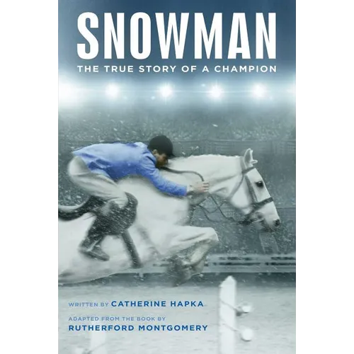 Snowman: The True Story of a Champion - Paperback