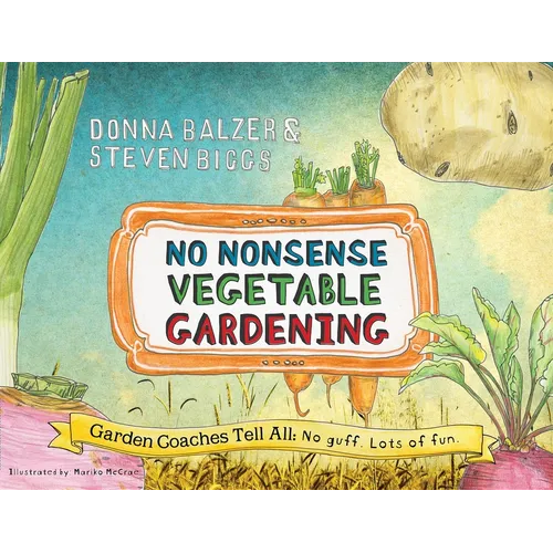 No Nonsense Vegetable Gardening - Paperback