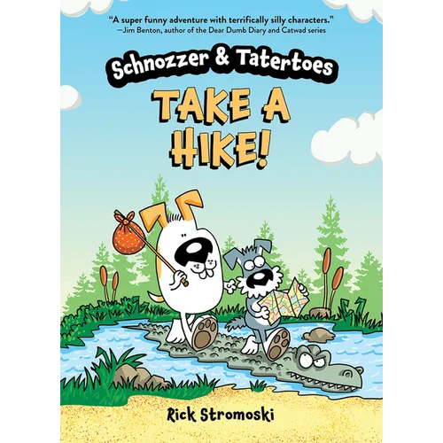 Schnozzer & Tatertoes: Take a Hike! - Paperback