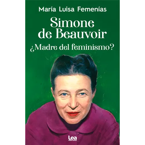Simone de Beauvoir: Madre del Feminismo? - Paperback