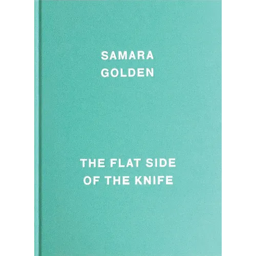 Samara Golden: The Flat Side of the Knife - Hardcover