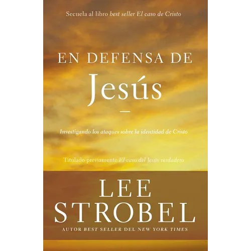 En Defensa de Jes��s: Investigando Los Ataques Sobre La Identidad de Cristo - Paperback