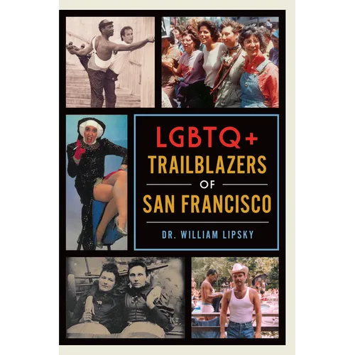 LGBTQ+ Trailblazers of San Francisco - Paperback