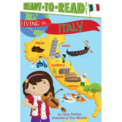 Living in . . . Italy: Ready-To-Read Level 2 - Paperback