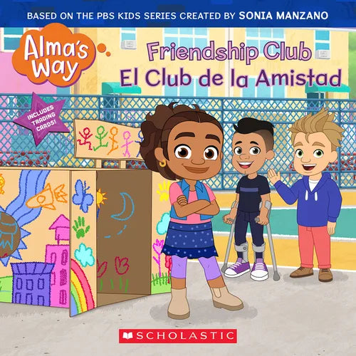 Friendship Club / El Club de la Amistad (Alma's Way) (Bilingual) - Paperback