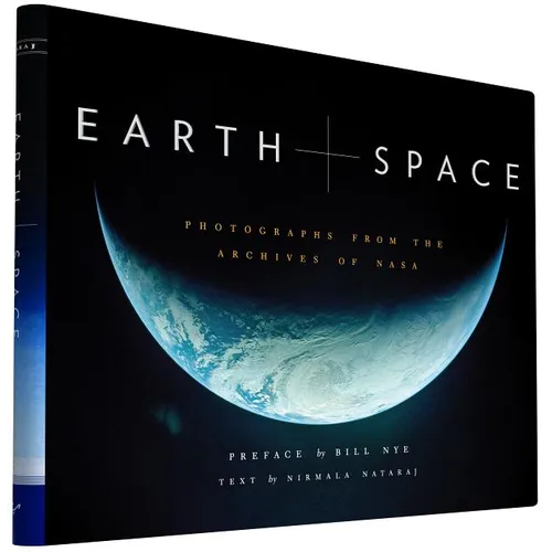 Earth and Space: Photographs from the Archives of NASA - Hardcover