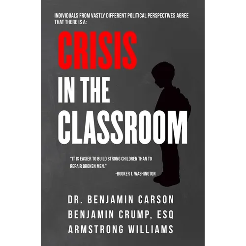 Crisis in the Classroom: Crisis in Education - Hardcover