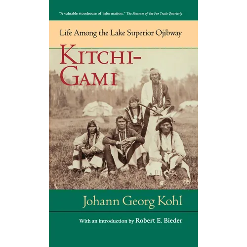 Kitchi-Gami: Life Among the Lake Superior Ojibway - Paperback