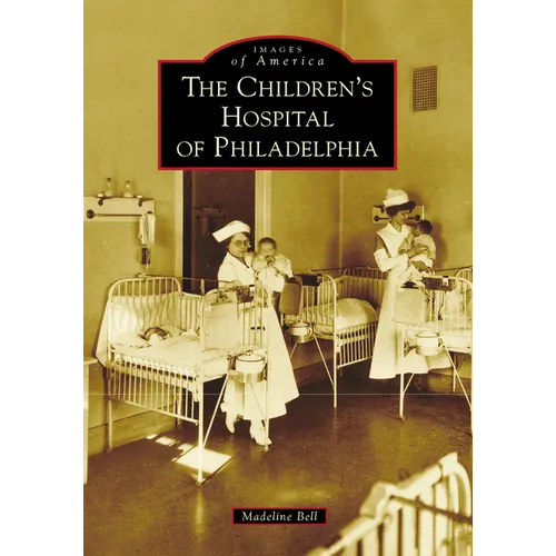 The Children's Hospital of Philadelphia - Paperback