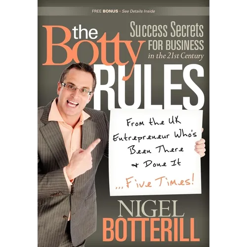 The Botty Rules: Success Secrets for Business in the 21st Century - Paperback
