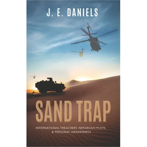 Sand Trap: International Treachery, Nefarious Plots, & Personal Awakenings - Paperback