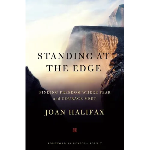 Standing at the Edge: Finding Freedom Where Fear and Courage Meet - Paperback