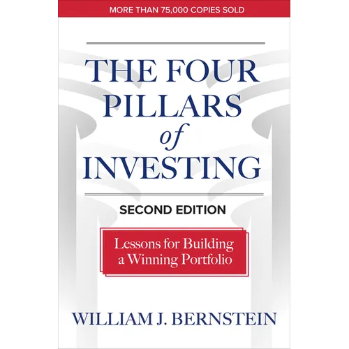 The Four Pillars of Investing, Second Edition: Lessons for Building a Winning Portfolio - Hardcover