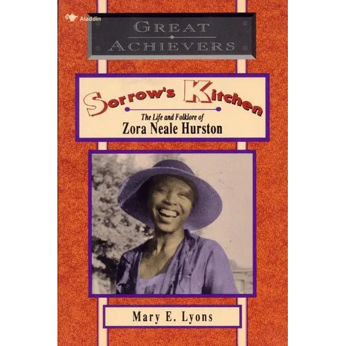Sorrow's Kitchen: The Life and Folklore of Zora Neale Hurston - Paperback