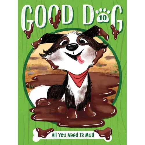 All You Need Is Mud - Hardcover