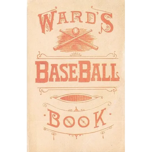 Ward's Baseball Book: How to Become a Player - Paperback