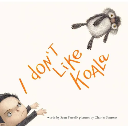 I Don't Like Koala - Hardcover