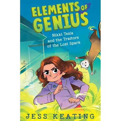 Nikki Tesla and the Traitors of the Lost Spark (Elements of Genius #3): Volume 3 - Hardcover