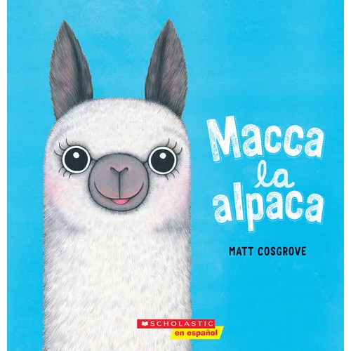 Macca La Alpaca (Macca the Alpaca) - Paperback