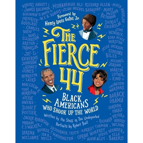 The Fierce 44: Black Americans Who Shook Up the World - Hardcover