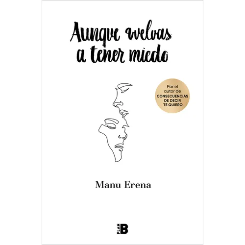 Aunque Vuelvas a Tener Miedo / Even If You're Afraid Again - Hardcover