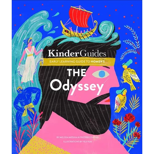 Homer's the Odyssey: A Kinderguides Illustrated Learning Guide - Hardcover