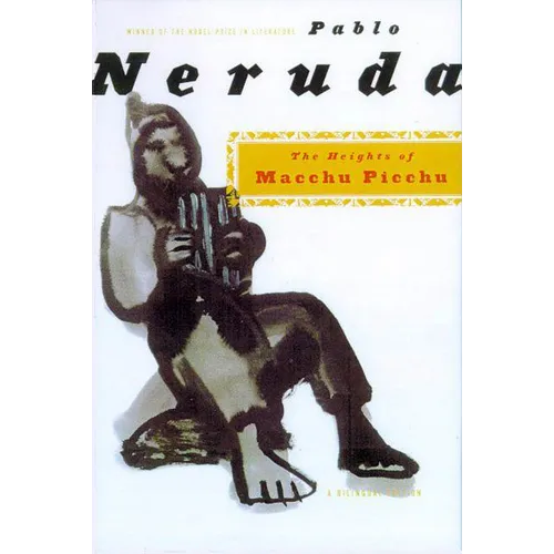 The Heights of Macchu Picchu: A Bilingual Edition - Paperback